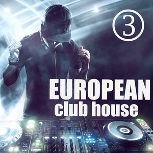 European Club House, Volume 3