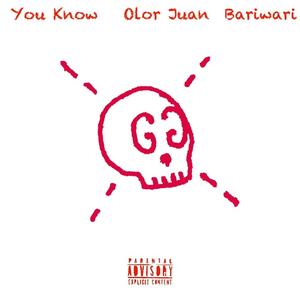 You Know (feat. Bariwari) (Explicit)