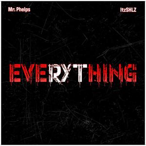 Everything (feat. ItzSHLZ) (Explicit)