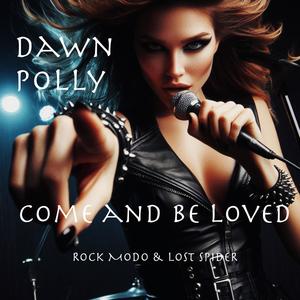 Come and Be Loved (feat. Rock Modo & Lost Spider)