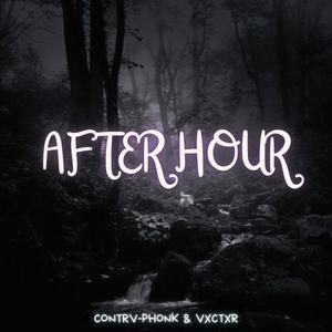 AFTER HOURS (Explicit)