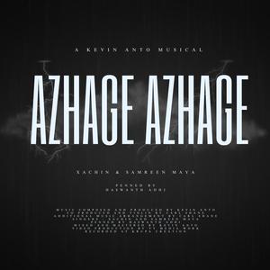 Azhage Azhage (feat. Samreen Maya & XACHIN)