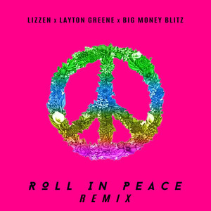 Roll In Peace (Remix) [Explicit]