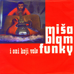 Misa Blam Band I Oni Koji Vole Funky