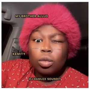 My Brother Alujo