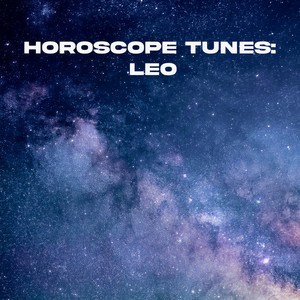 Horoscope Tunes: Leo (Explicit)