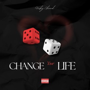 Change Your Life (Explicit)
