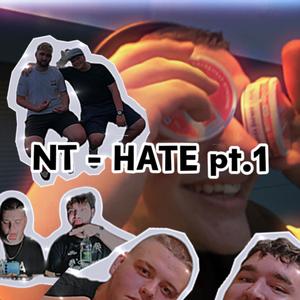 NT - (HATE Pt. 1) [Explicit]