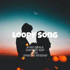 Loopy Song