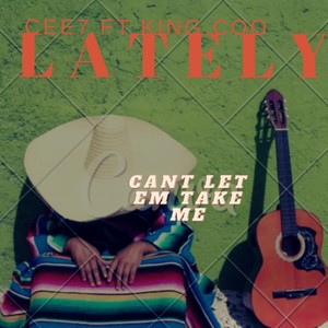 Lately(feat. King coo) (Explicit)