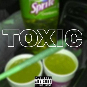 Toxic (Explicit)