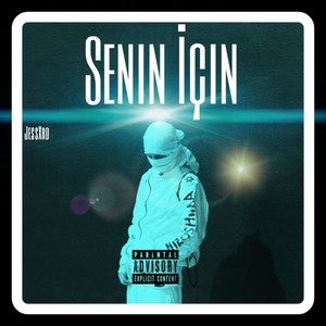 Senin İçin (Explicit)