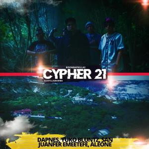 Cypher 21 (feat. Dapnes, Yuko Bluntz, San, Juanfer Emeetefe & Aleone)