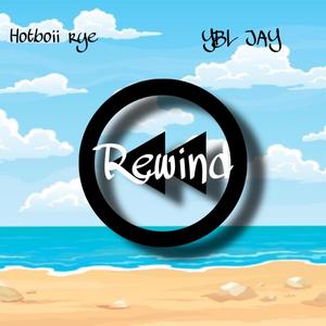 Rewind (feat. YBL Jay)