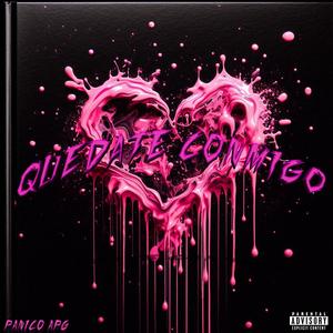 QUEDATE CONMIGO (Explicit)