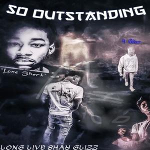 So Outstanding (Explicit)