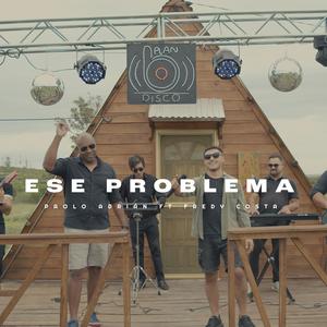 Ese problema (feat. Fredy Costa)