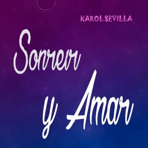 Sonreir Y Amar