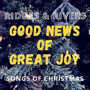 Good News of Great Joy (Songs of Christmas)