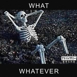 WHATEVER (feat. Bodah Revy) (Explicit)