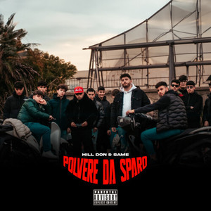 POLVERE DA SPARO (Explicit)