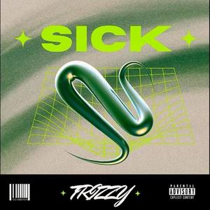 Sick (Explicit)