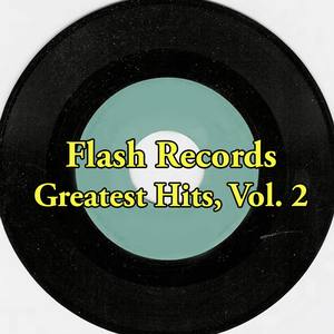 Flash Records Greatest Hits, Vol. 2