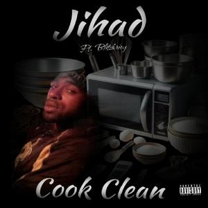 Cook Clean (feat. Jihad) [Hood Version] [Explicit]