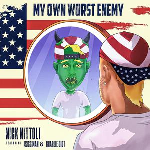 My Own Worst Enemy (feat. Mugg Mann & Charlie Gist)