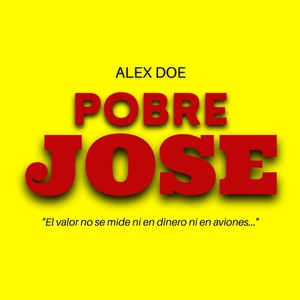 Pobre Jose (Explicit)