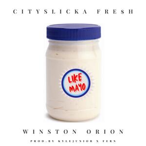 Like Mayo (feat. Winston Orion) [Explicit]