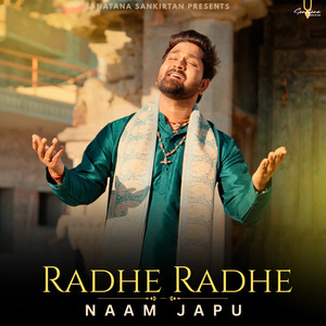 Radhe Radhe Naam Japu