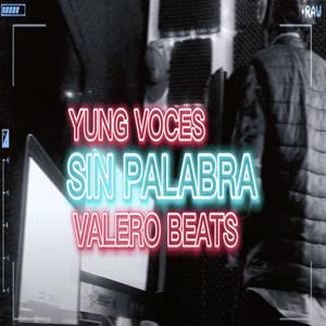 Sin Palabra (feat. Valero Beats & 99Beatz) [Explicit]