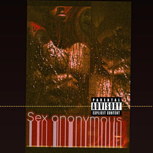 SEXANONYOMOUS (Explicit)