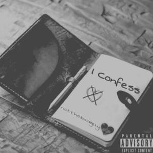 i Confess (Explicit)