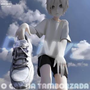 O CRY NA TAMBORZADA (Explicit)