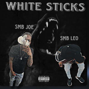 White Sticks (feat. Smb Joe) [Explicit]