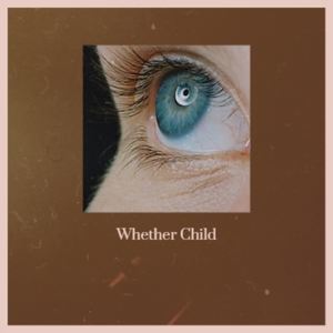 Whether Child