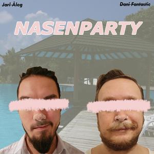 Nasenparty(feat. Ale K)