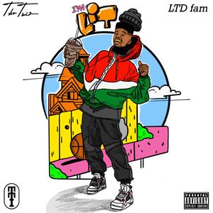 I'm Lit (feat. LTD Fam) (Explicit)