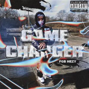 GAME CHANGER (Explicit)