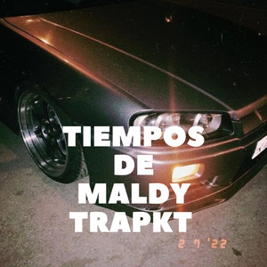 TIEMPOS DE MALDY - TRAPKT (Remix) [Explicit]