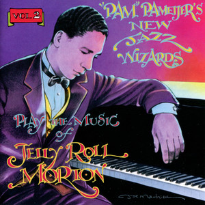 Play the Music of Jelly Roll Morton, Vol. 2