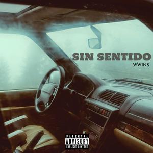 SIN SENTIDO (Explicit)