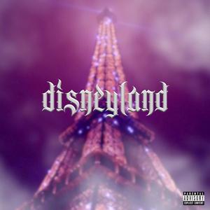 Disneyland (Explicit)