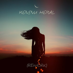 Keninu Heral (Rework)