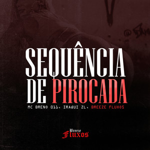 Sequência de Pirocada (Explicit)