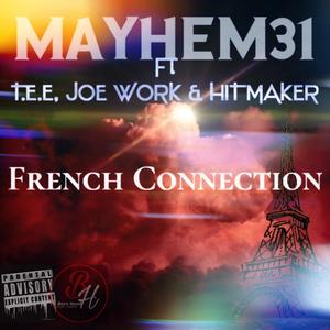 French Connection(feat. T.E.E, Joe Work & Hitmaker) (Explicit)