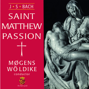 The Passion According to St. Matthew, BWV 244