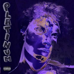 Platinum (Explicit)